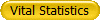 Vital Statistics